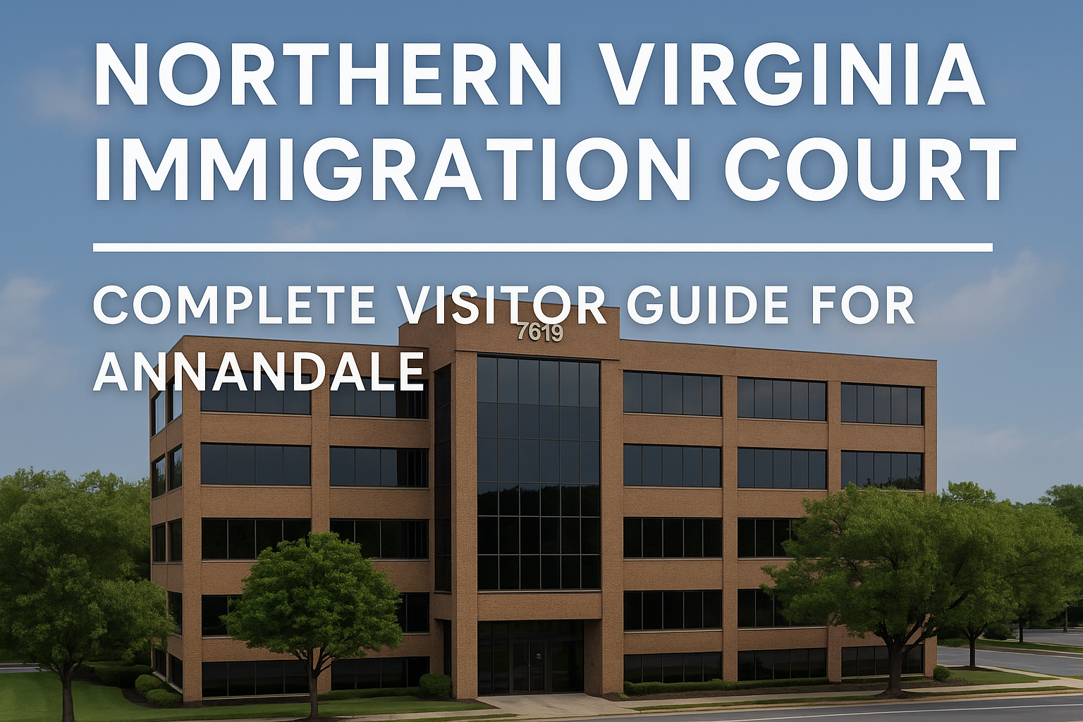Northern Virginia Immigration Court Guide